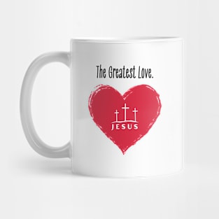 The Greatest Love Mug